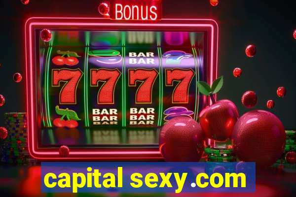 capital sexy.com